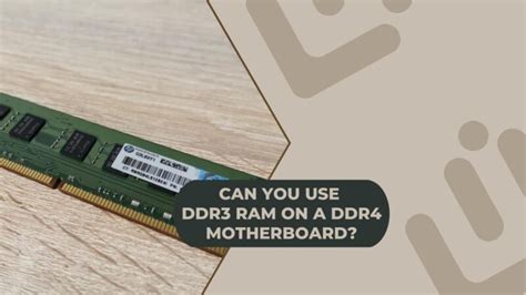 can you use ddr3 ram in a ddr4 motherboard|Use Ddr3 Ram on Ddr4 Motherboard .
